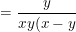 \small =\frac{y}{xy(x-y)}-\frac{x+y}{x(x-y)}